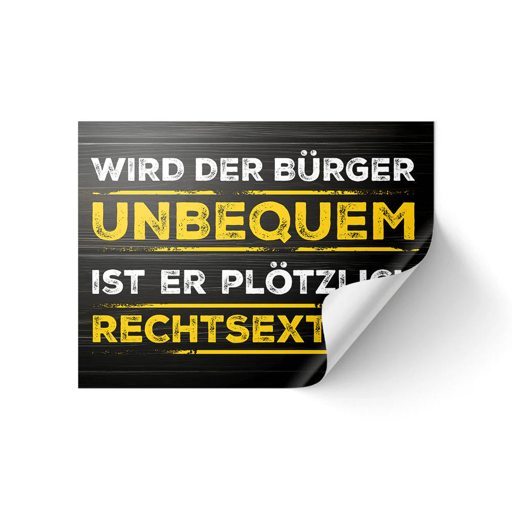 Aufkleber „Wird der Bürger unbequem, ist er plötzlich rechtsextrem“ - Image 2