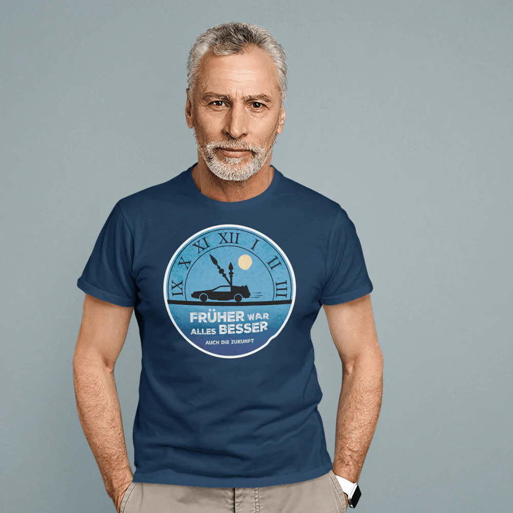 T-Shirt „Früher war alles besser“ - Image 4