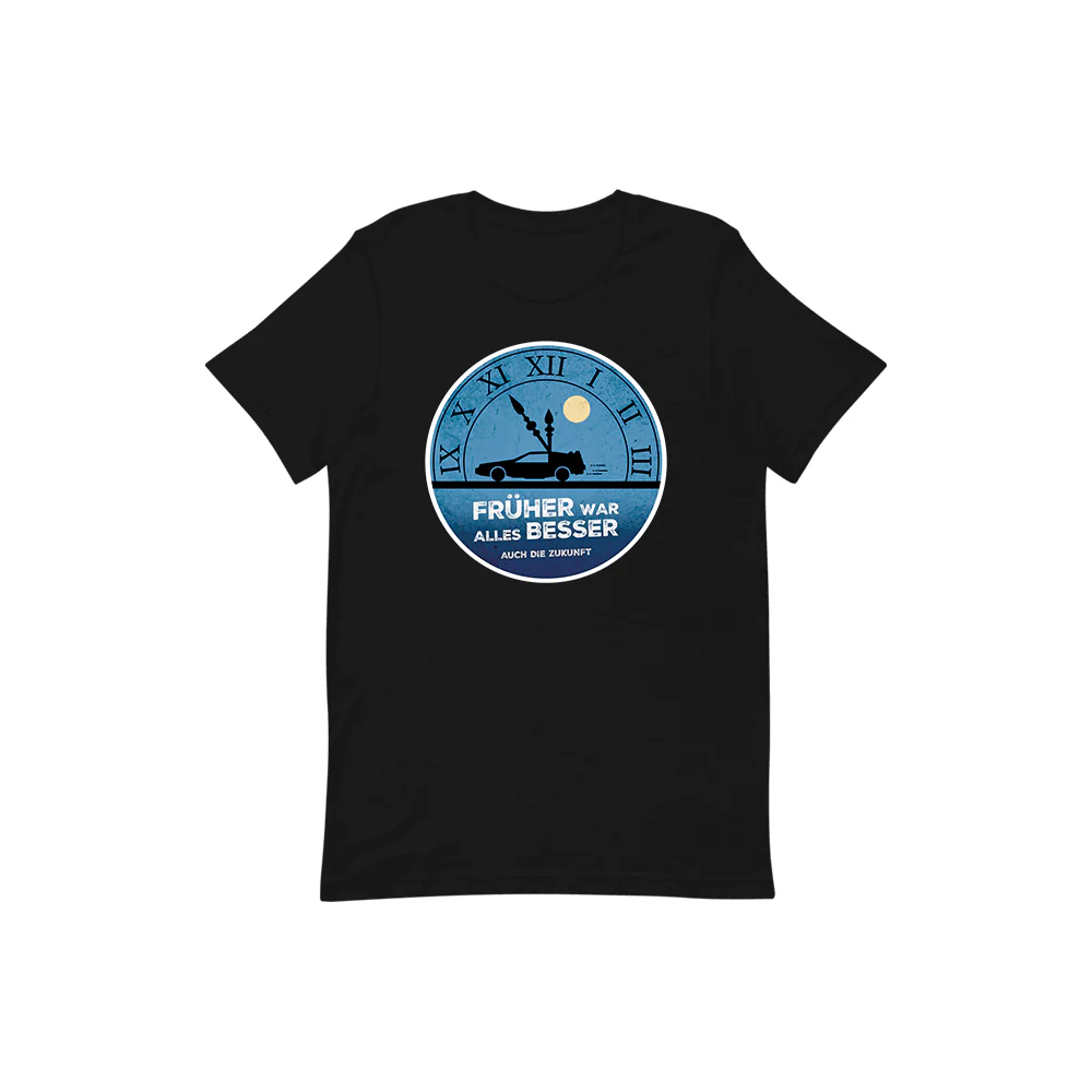 T-Shirt „Früher war alles besser“ - Image 7