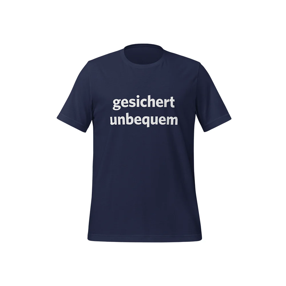 T-Shirt „Gesichert unbequem“ Modern - Image 4
