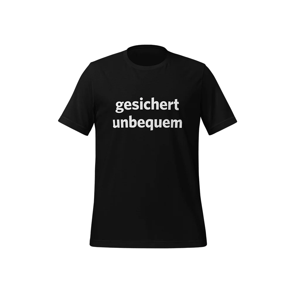 T-Shirt „Gesichert unbequem“ Modern - Image 5