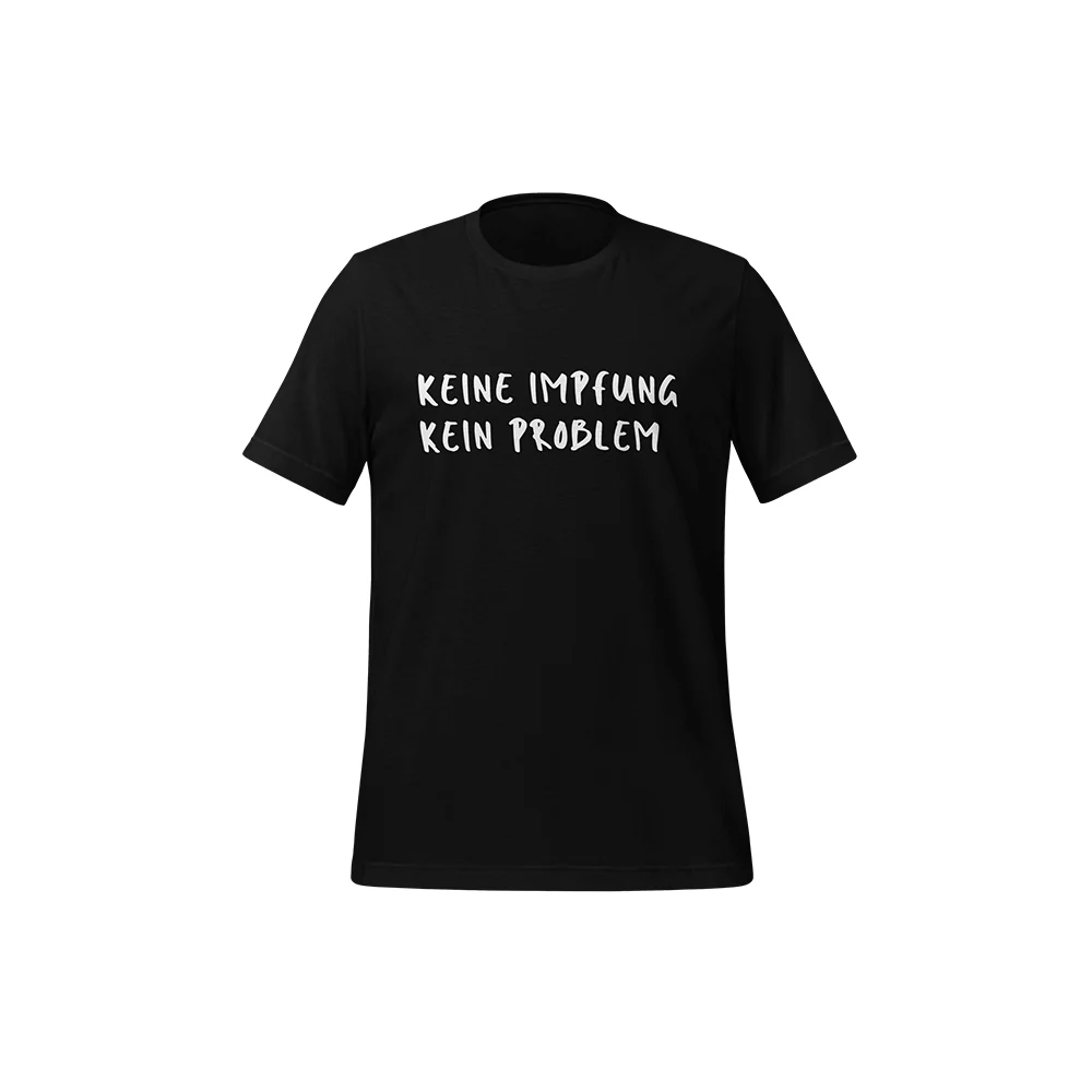 T-Shirt „Keine Impfung. Kein Problem.“ - Image 4