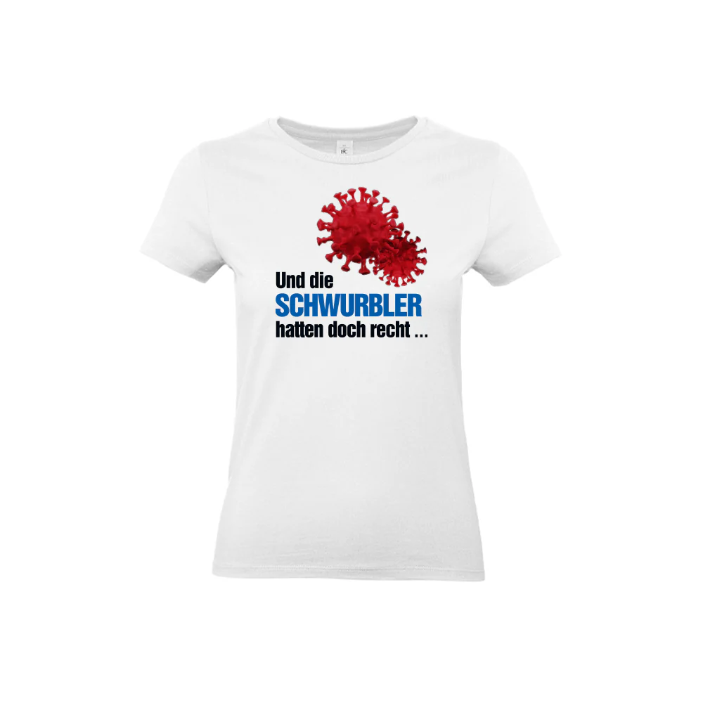 T-Shirt „Und die Schwurbler hatten doch recht“ - Image 8